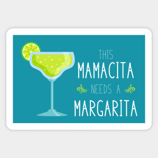 Mamacita Needs a Margarita Sticker